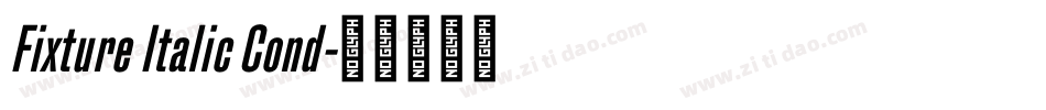 Fixture Italic Cond字体转换